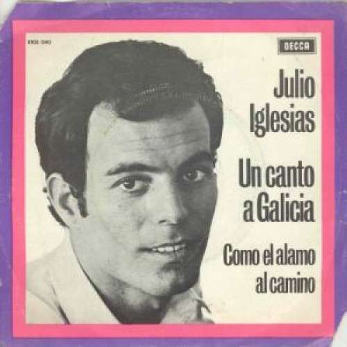 Cover Julio Iglesias - Un Canto A Galicia (7, Single, Mou) Schallplatten Ankauf
