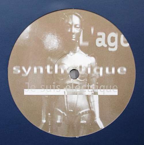 Cover L'Age Synthetique - Je Suis Electrique (12) Schallplatten Ankauf