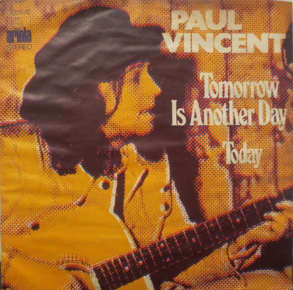 Cover Paul Vincent - Tomorrow Is Another Day / Today (7, Single) Schallplatten Ankauf