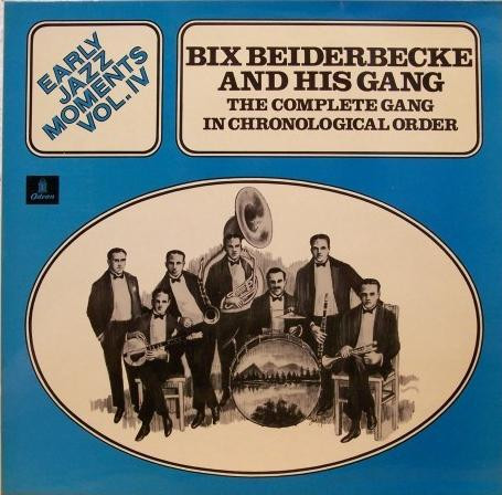 Cover Bix Beiderbecke And His Gang - Early Jazz Moments Vol. IV (LP, Comp) Schallplatten Ankauf