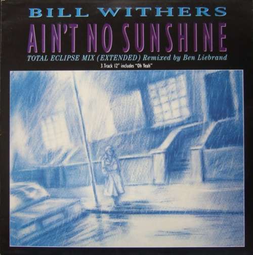 Cover Bill Withers - Ain't No Sunshine (Total Eclipse Mix) (12) Schallplatten Ankauf