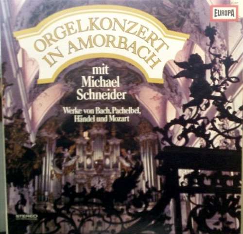 Cover Michael Schneider (3) - Orgelkonzert In Amorbach (LP) Schallplatten Ankauf