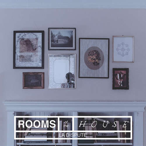 Cover La Dispute - Rooms Of The House (LP, Album) Schallplatten Ankauf