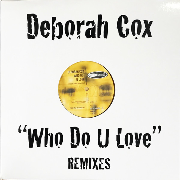 Cover Deborah Cox - Who Do U Love (Remixes) (2x12, Maxi, Promo) Schallplatten Ankauf