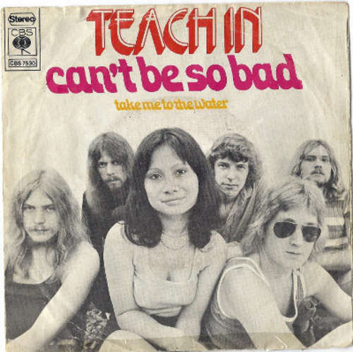 Cover Teach In* - Can't Be So Bad  (7, Single) Schallplatten Ankauf