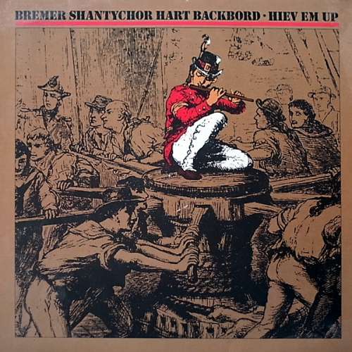 Cover Bremer Shantychor - Hart Backbord - Hiev Em Up (LP, Album) Schallplatten Ankauf