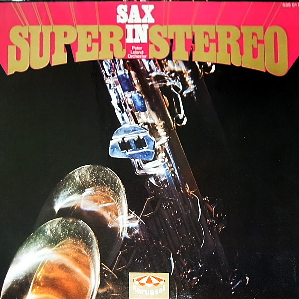 Cover Peter Loland Orchester - Sax In Super Stereo (LP, Album) Schallplatten Ankauf