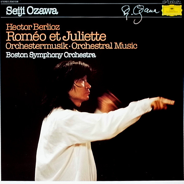 Cover Seiji Ozawa, Hector Berlioz, Boston Symphony Orchestra - Roméo Et Juliette - Orchestermusik - Orchestral Music (LP, Album) Schallplatten Ankauf