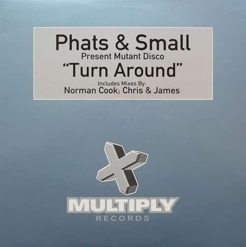 Cover Phats & Small Present Mutant Disco - Turn Around (12) Schallplatten Ankauf