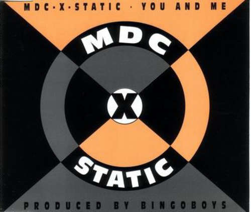 Cover MDC-X-Static - You And Me (12) Schallplatten Ankauf