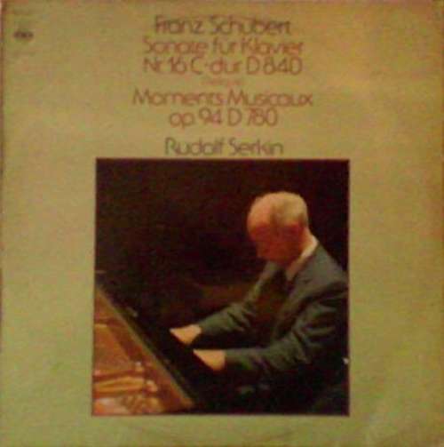 Cover Franz Schubert / Rudolf Serkin - Sonate Für Klavier Nr. 16 C-Dur D 840 (Reliquie) / Moments Musicaux Op. 94 D 780 (LP, Mono) Schallplatten Ankauf