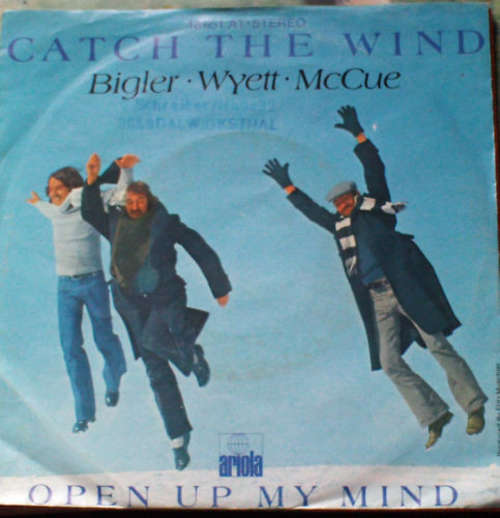 Cover Bigler, Wyett, McCue - Catch The Wind (7, Single) Schallplatten Ankauf