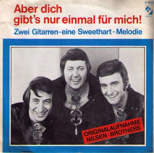 Cover Nilsen-Brothers* - Aber Dich Gibt's Nur Einmal Für Mich / Zwei Gitarren - Eine Sweethart Melodie (7, Single, RE) Schallplatten Ankauf