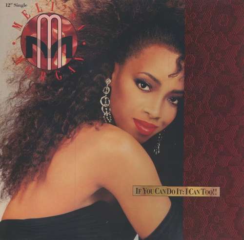 Cover Meli'sa Morgan - If You Can Do It: I Can Too!! (12) Schallplatten Ankauf