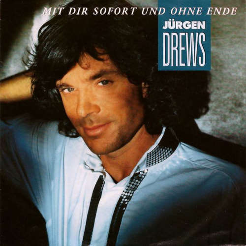 Bild Jürgen Drews - Mit Dir Sofort Und Ohne Ende (7, Single) Schallplatten Ankauf