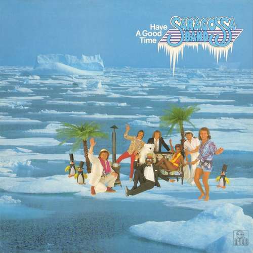 Cover Saragossa Band - Have A Good Time (LP, Album) Schallplatten Ankauf