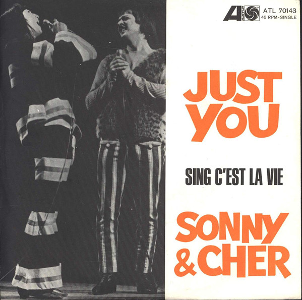 Cover Sonny & Cher - Just You / Sing C'est La Vie (7, Single) Schallplatten Ankauf