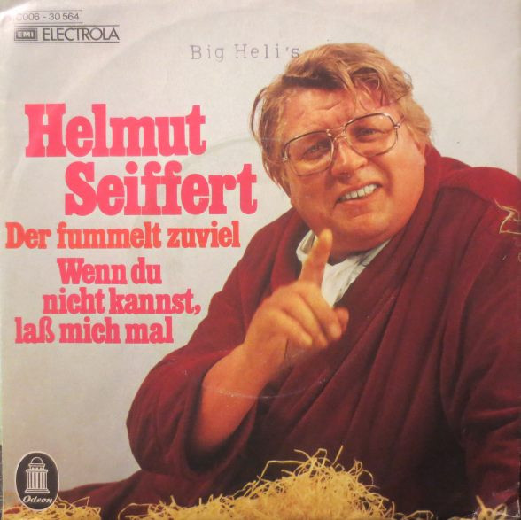 Bild Helmut Seiffert - Der Fummelt Zuviel / Wenn Du Nicht Kannst, Laß Mich Mal (7, Single) Schallplatten Ankauf