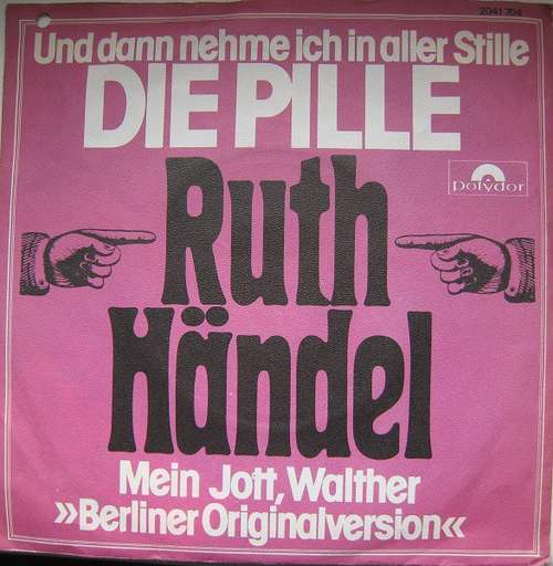 Cover Ruth Händel - Und Dann Nehme Ich In Aller Stille - Die Pille (7, Single) Schallplatten Ankauf