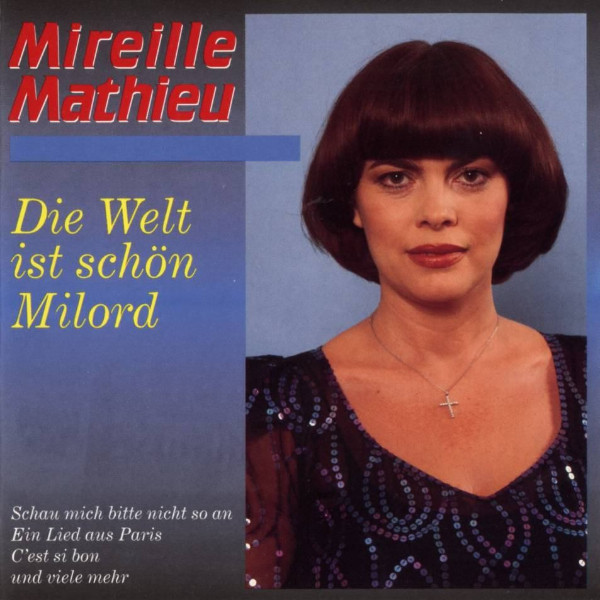 Cover Mireille Mathieu - Die Welt Ist Schön Milord (CD, Comp) Schallplatten Ankauf