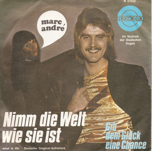 Bild Marc André - Nimm Die Welt Wie Sie Ist (7, Single) Schallplatten Ankauf
