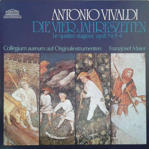 Cover Antonio Vivaldi, Collegium Aureum, Franzjosef Maier - Die Vier Jahreszeiten - Le Quattro Stagioni Op.8 Nr.1-4 (LP, Album) Schallplatten Ankauf