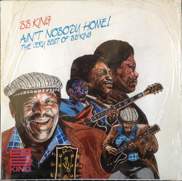 Cover BB King* - Ain't Nobody Home! (The Very Best Of BB King) (LP, Comp) Schallplatten Ankauf