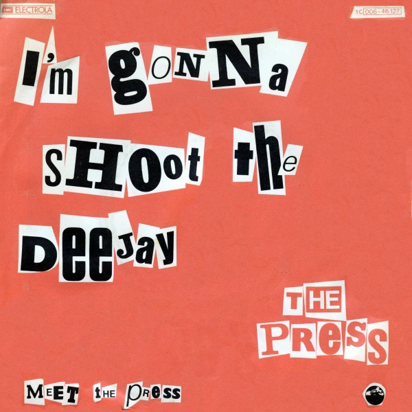 Cover The Press (3) - I'm Gonna Shoot The DeeJay (7, Single) Schallplatten Ankauf