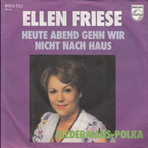 Bild Ellen Friese - Heute Abend Gehn Wir Nicht Nach Haus (7, Single) Schallplatten Ankauf