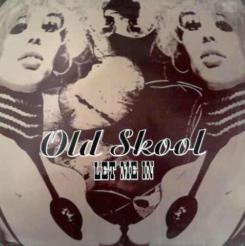 Cover Old Skool - Let Me In (12) Schallplatten Ankauf