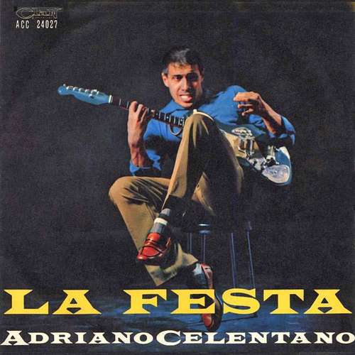 Cover Adriano Celentano - La Festa (7, Single, Mono) Schallplatten Ankauf