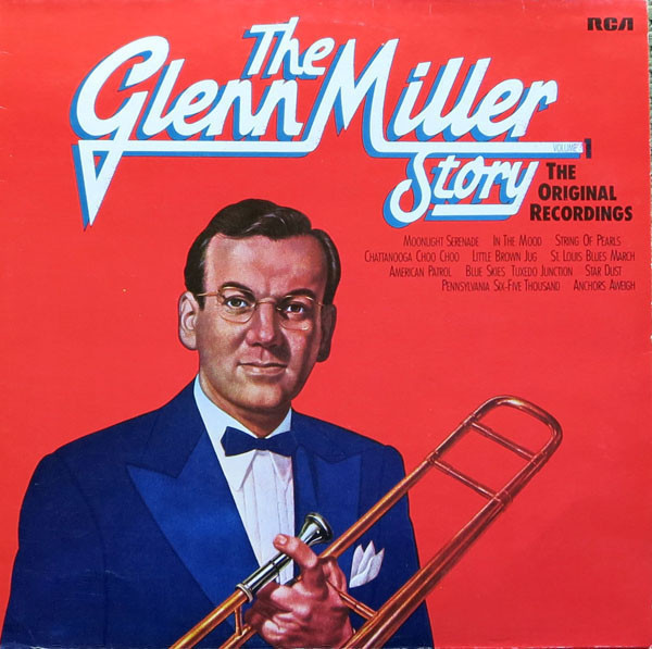 Bild Glenn Miller And His Orchestra - The Glenn Miller Story, Volume 1 (The Original Recordings) (LP, Comp, RE) Schallplatten Ankauf