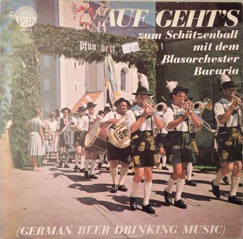 Cover Blasorchester Bavaria - Auf Geht`s Zum Schützenball Mit dem Blasorchester Bavaria (LP, Album) Schallplatten Ankauf