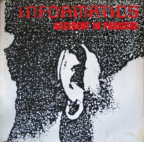 Cover Informatics - Accident In Paradise (12, EP, M/Print, 1st) Schallplatten Ankauf