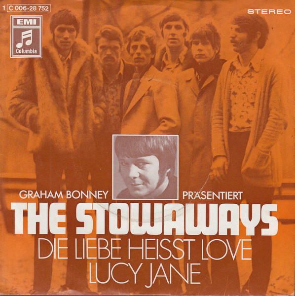 Cover Graham Bonney Präsentiert The Stowaways (3) - Die Liebe Heisst Love / Lucy Jane (7, Single) Schallplatten Ankauf