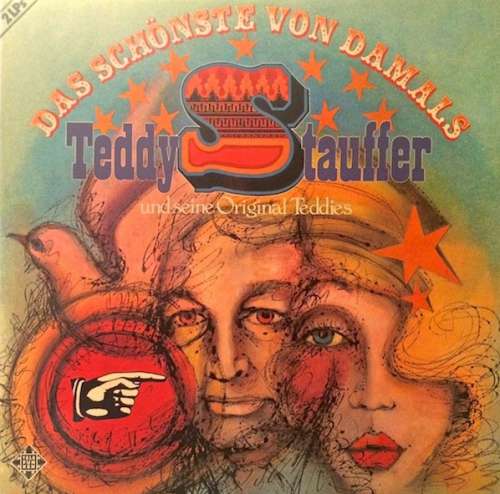 Cover Teddy Stauffer Und Seine Original Teddies - Das Schönste Von Damals (2xLP, Comp, RE) Schallplatten Ankauf