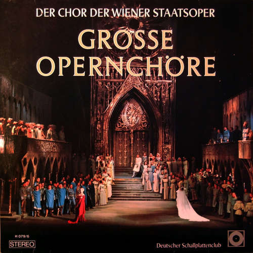 Cover Der Chor Der Wiener Staatsoper* - Grosse Opernchöre  (LP, Club) Schallplatten Ankauf