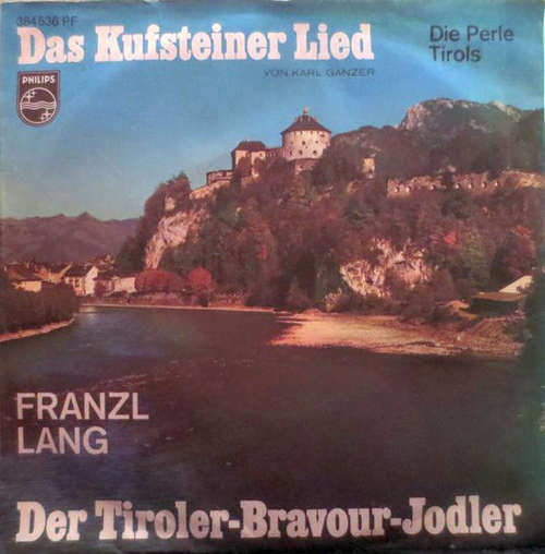 Cover Franzl Lang - Das Kufsteiner Lied  / Der Tiroler Bravour - Jodler (7, Single, RE, RP) Schallplatten Ankauf