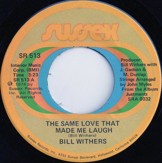 Cover Bill Withers - The Same Love That Made Me Laugh (7) Schallplatten Ankauf
