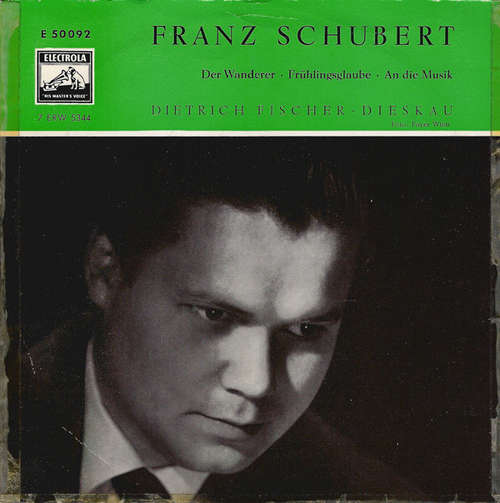 Cover Franz Schubert, Dietrich Fischer-Dieskau - Der Wanderer • Frühlingsglaube • An Die Musik (7) Schallplatten Ankauf