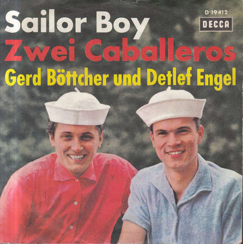 Cover Gerd Böttcher Und Detlef Engel - Sailor Boy / Zwei Caballeros (7, Single) Schallplatten Ankauf