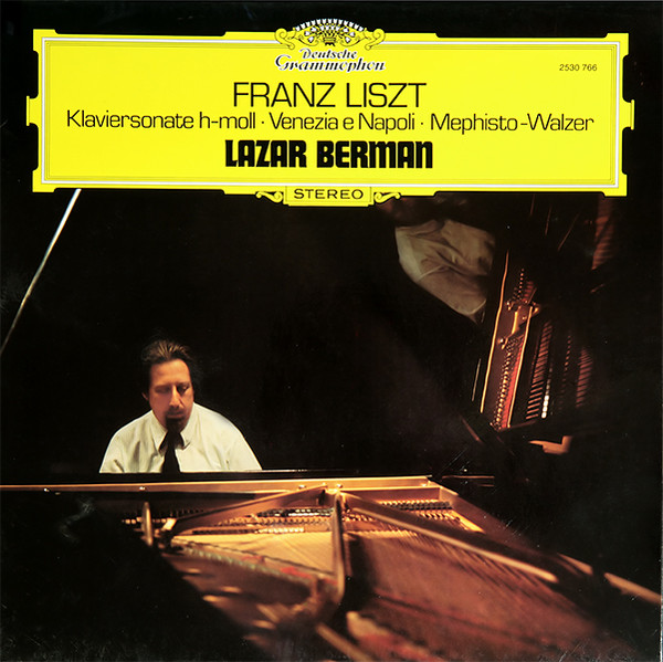 Cover Lazar Berman / Franz Liszt - Klaviersonate H-moll · Venezia E Napoli · Mephisto Walzer (LP) Schallplatten Ankauf