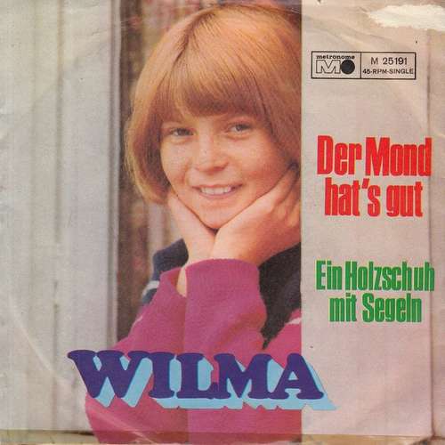 Cover Wilma - Ein Holzschuh Mit Segeln / Der Mond Hat's Gut (7, Single) Schallplatten Ankauf