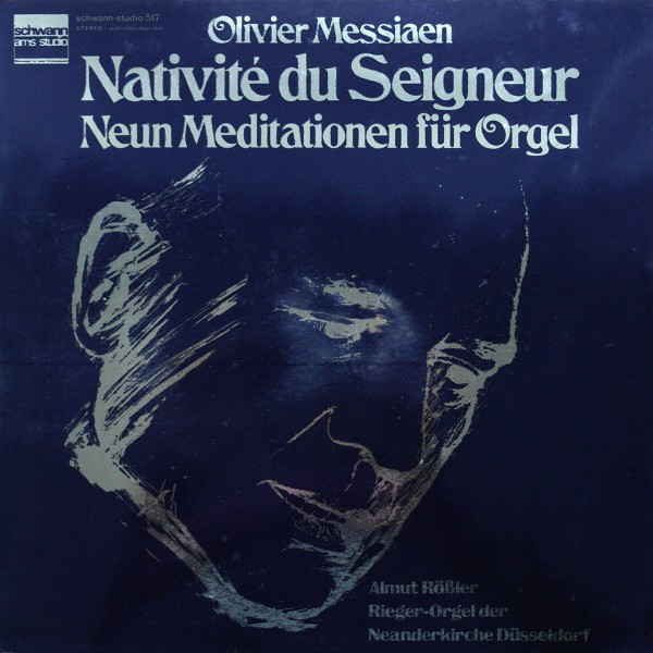 Cover Olivier Messiaen - Almut Rößler - Nativité Du Seigneur ‧ Neun Meditationen Für Orgel (LP, Gat) Schallplatten Ankauf