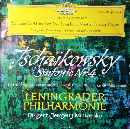 Cover Peter Tschaikowsky*, Leningrader Philharmonie*, Jewgenij Mrawinskij* - Sinfonie Nr.4 F-Moll Op. 36 = Symphony No. 4 In F Minor, Op.36 (LP, Mono) Schallplatten Ankauf
