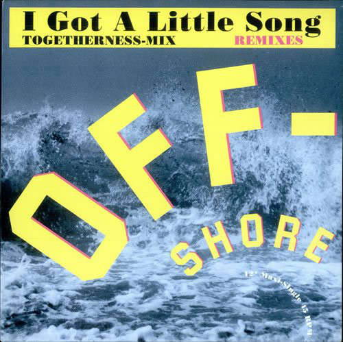 Cover Off-Shore - I Got A Little Song (Togetherness-Mix) (Remixes)  (12) Schallplatten Ankauf