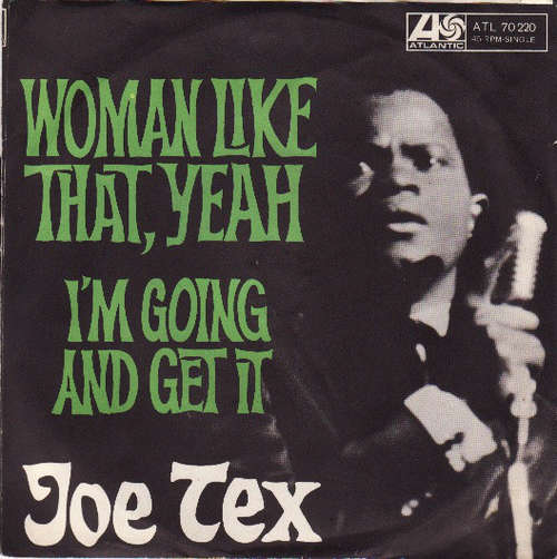 Cover Joe Tex - Woman Like That, Yeah / I'm Going And Get It (7, Single) Schallplatten Ankauf