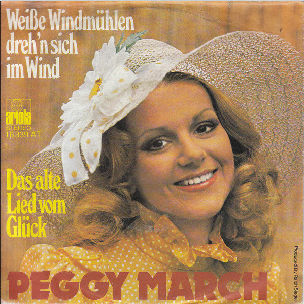 Cover Peggy March - Weiße Windmühlen Dreh'n Sich Im Wind (7, Single) Schallplatten Ankauf