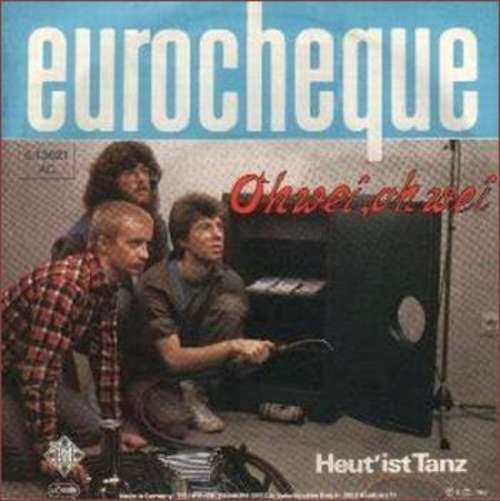 Cover Eurocheque - Oh Wei, Oh Wei (7) Schallplatten Ankauf