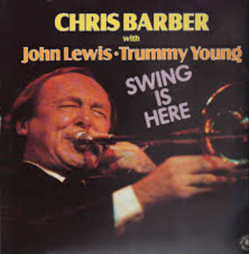 Cover Chris Barber With John Lewis (2) ･ Trummy Young - Swing Is Here (LP, Album) Schallplatten Ankauf
